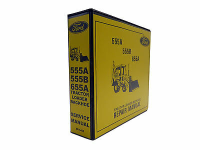 Ford 555a, 555b, 655a Tractor Loader Backhoe Service Repair Shop Manual Book